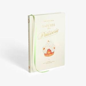 The little book of Ladurée: Patisserie