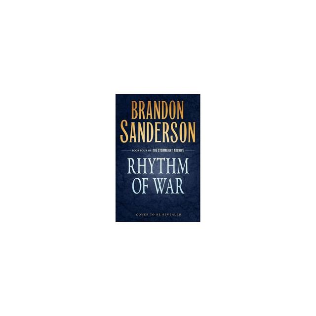 Rhythm of War - (Stormlight Archive, 4)by Brandon Sanderson (Hardcover)