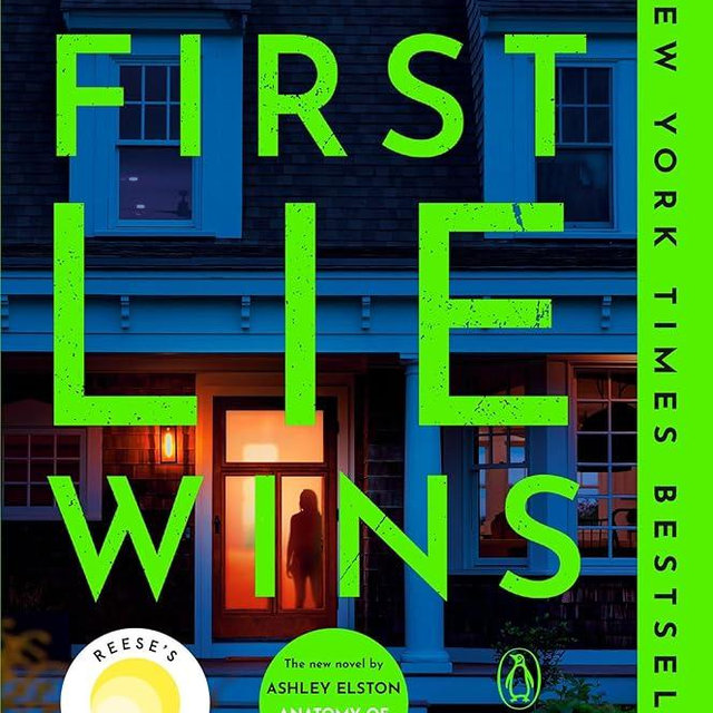First Lie Wins: Reese's Book Club: A Novel