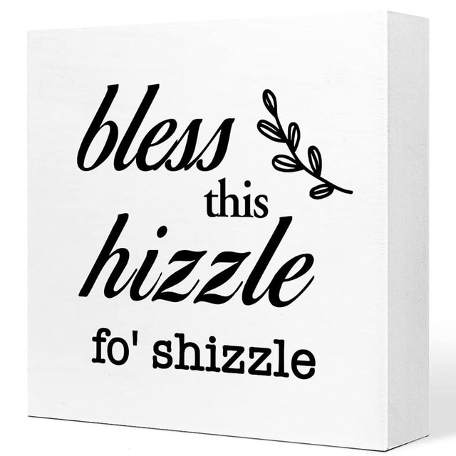 Bless This Hizzle for Shizzle Sign Wooden Block,Funny Humor Home Decor for Shelves,Farmhouse Home Desk Decor,House Warming Gift for Friends