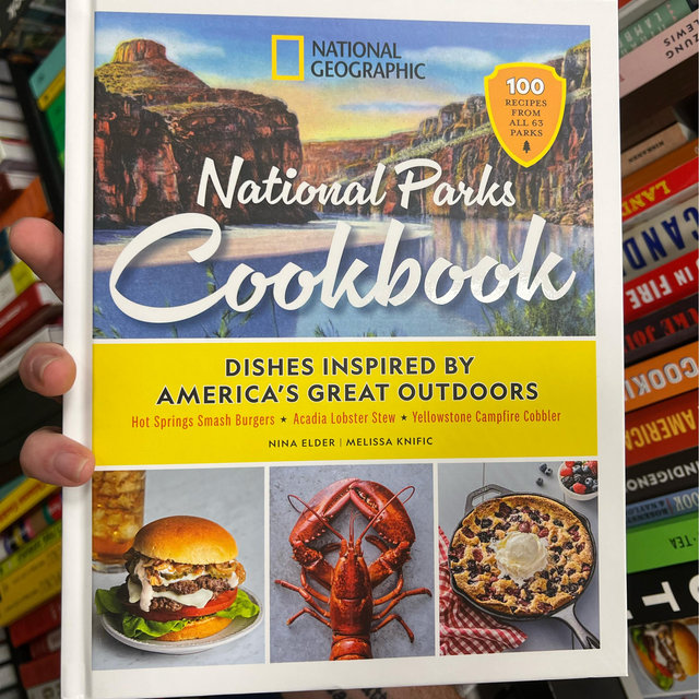 National Geographic National Parks Cookbook: Dishes Inspired by America's Great Outdoors|Hardcover