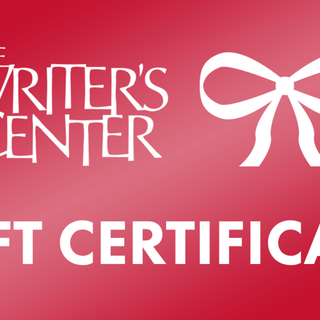 Purchase a Writer’s Center Gift Certificate