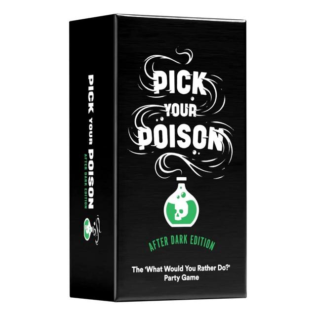 Pick Your Poison Card Game: The “What Would You Rather Do?” Game - After Dark Edition