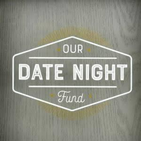 Date night fund