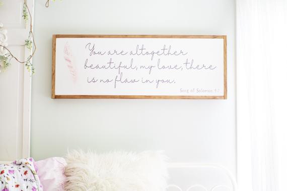You Are Altogether Beautiful Sign | Girls Room Scripture Sign | Song of Solomon 4 7 | Girls Scripture Sign