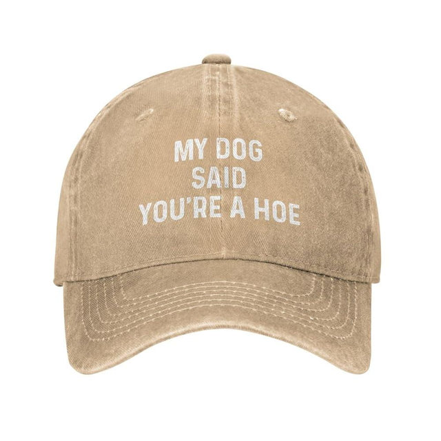 Ositerpz My Dog Said You're A Hoe Hat Women Funny Baseball Hat Funny Birthday Gifts for Women