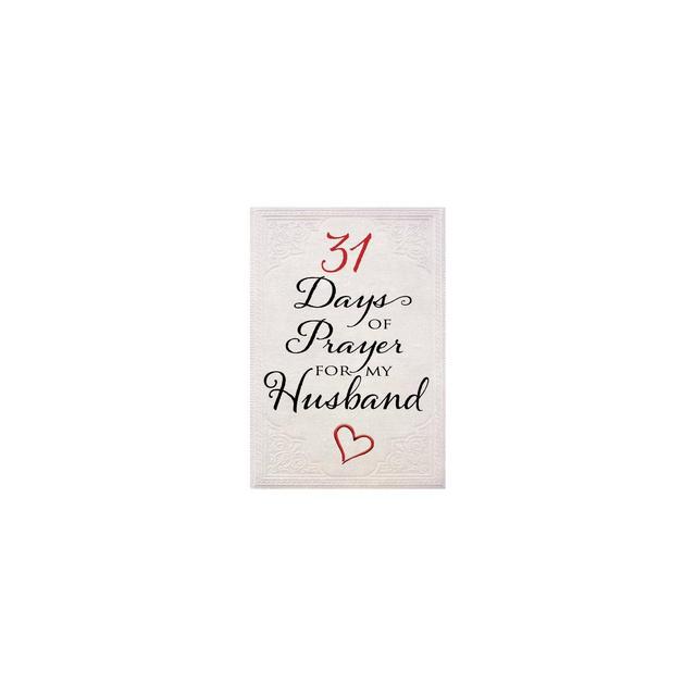 31 Days of Prayer for My Husband - (Paperback)