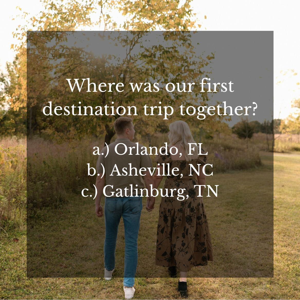 b.) Asheville, NC- Our first getaway was to the Biltmore House in Asheville, NC and it quickly became one of our favorite memories together.