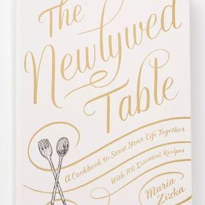 The Newlywed Table Cookbook