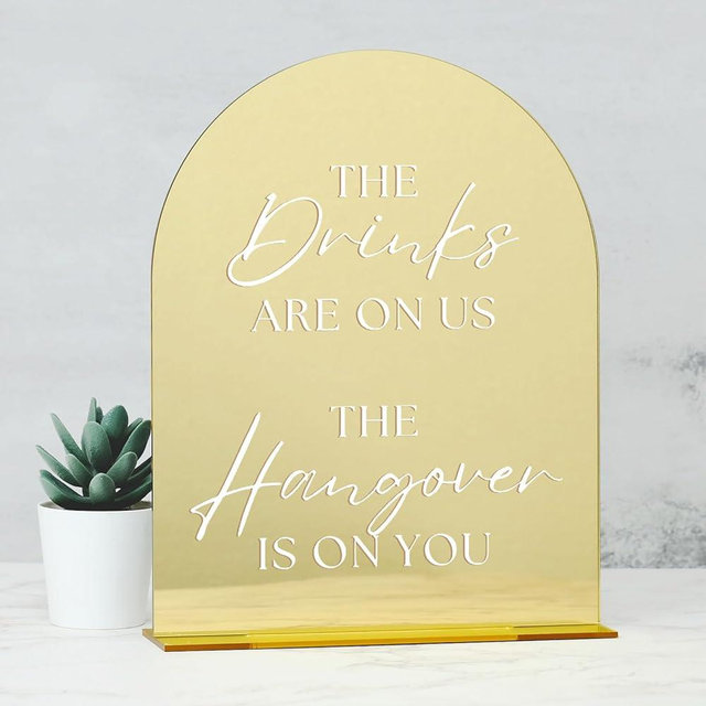 Gold Acrylic The Drink Are On Us Sign with Stand- 8"x10" Arched Acrylic Wedding Sign and Base,1/8" Thick | Modern Arch Table Sign for Wedding Party