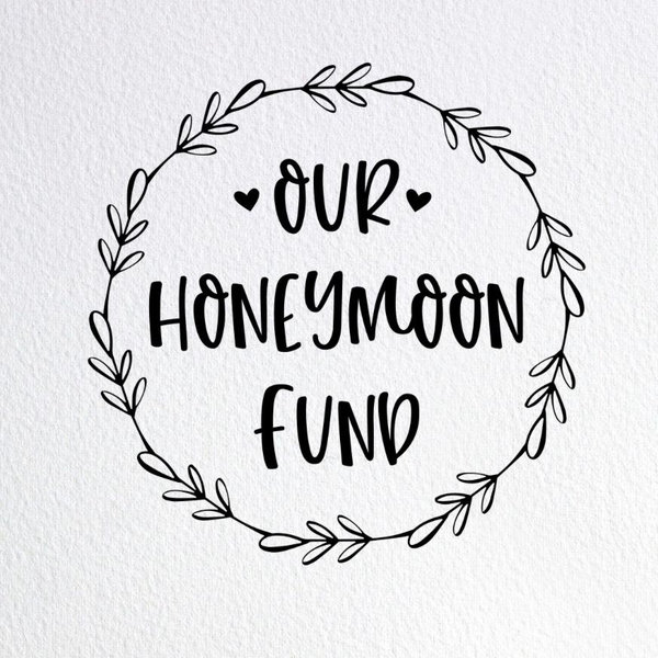 Honeymoon fund