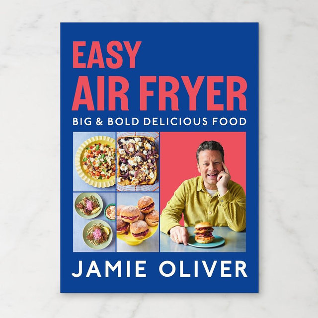 Jamie Oliver: Easy Air Fryer: Big & Bold Delicious Food