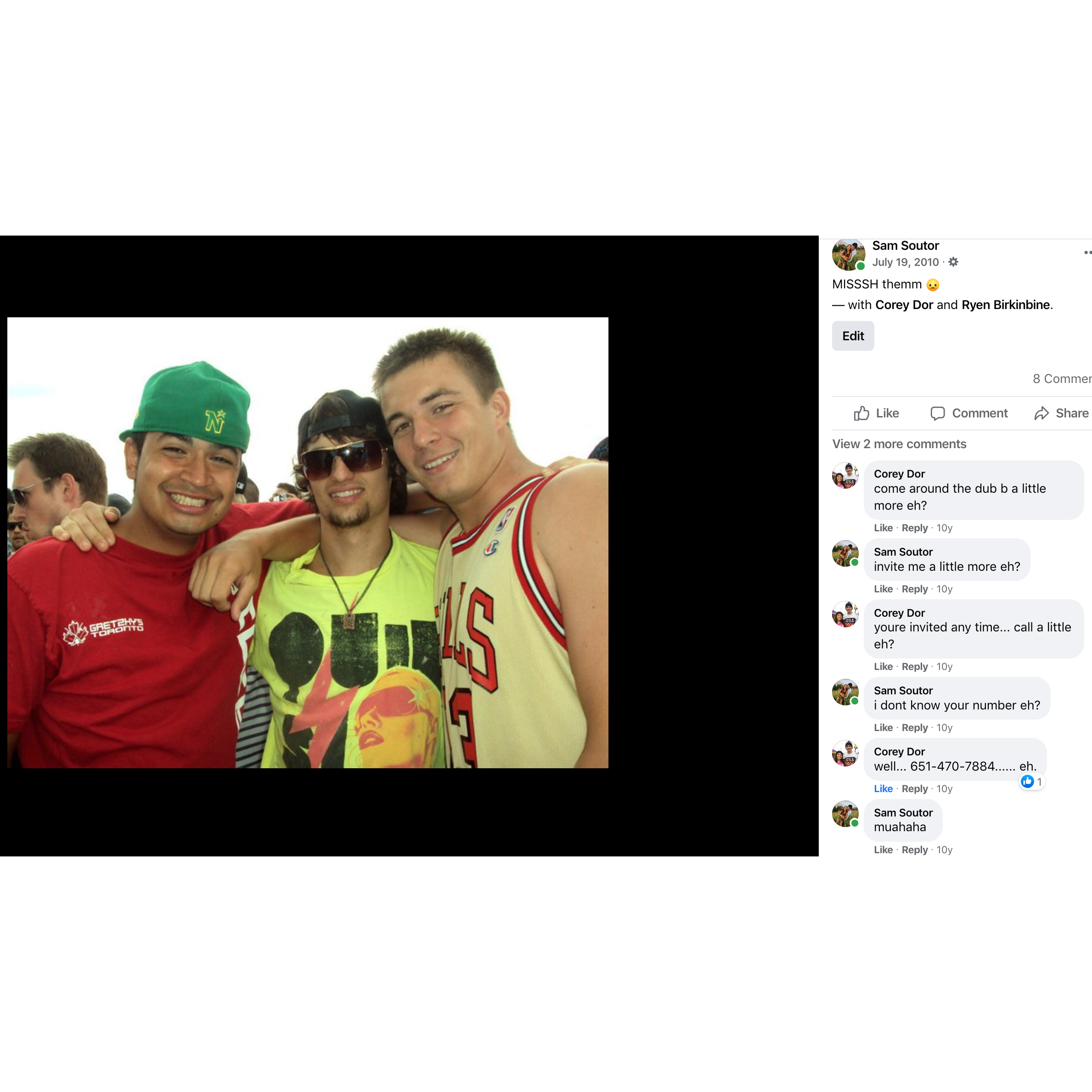 Picture of Corey and his ol' buddies from the day we first met. Corey's giving me his number in the comments ;)