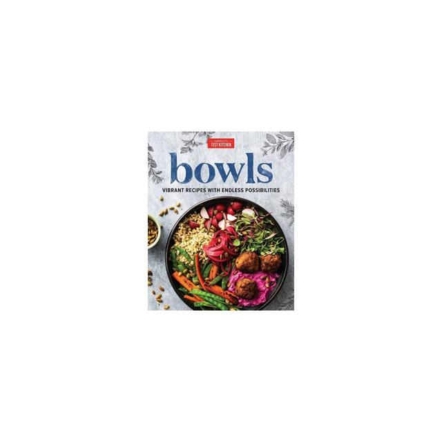 Bowls - by America's Test Kitchen (Hardcover)