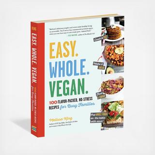 Easy. Whole. Vegan.