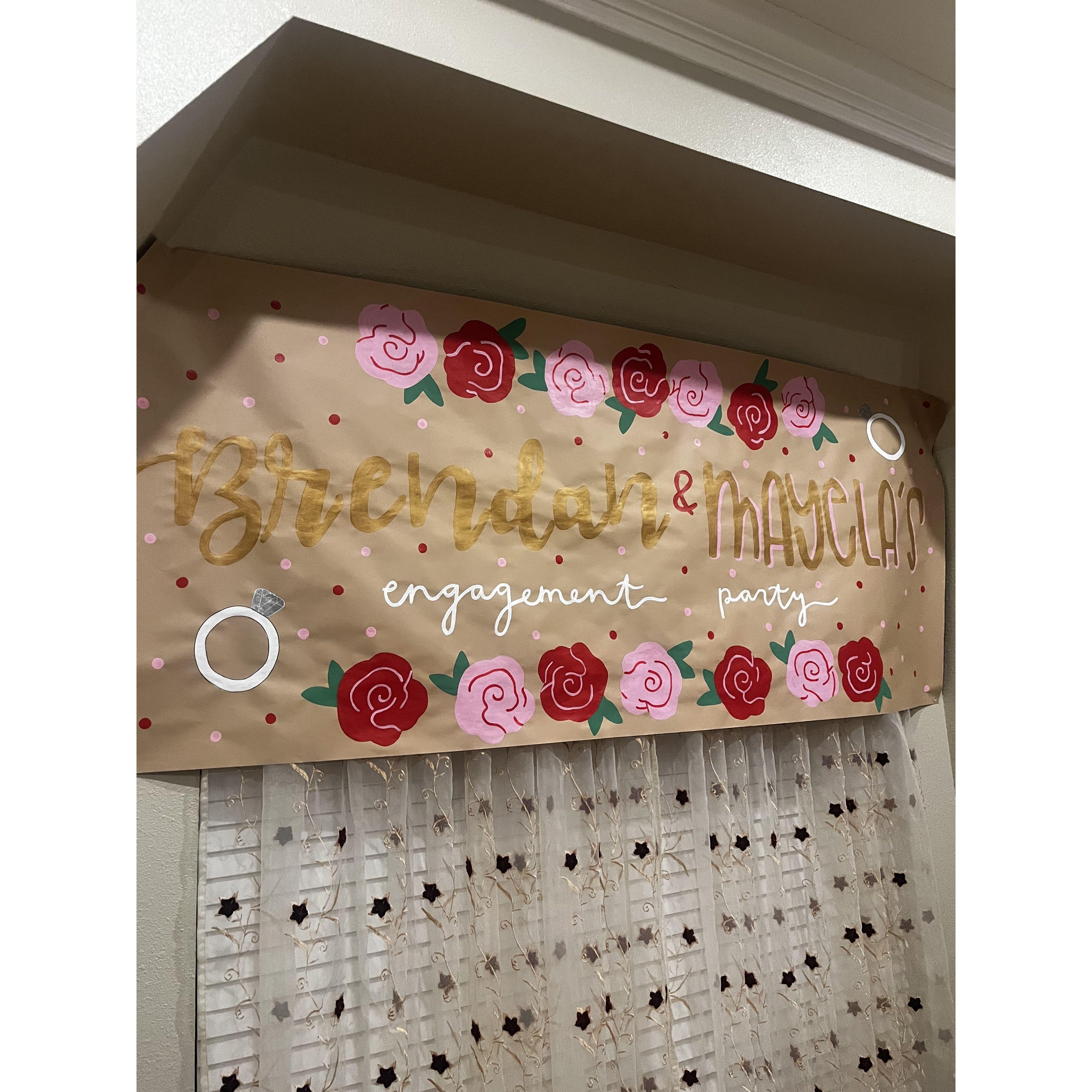 Our Engagement party banner made by a close friend!