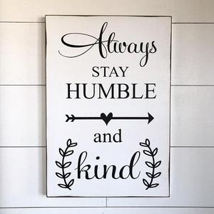 Large Wood Sign - Always Stay Humble and Kind - Tim McGraw - Subway Sign - Farmhouse Sign - Home Decor - Inspirational Sign - Country Music