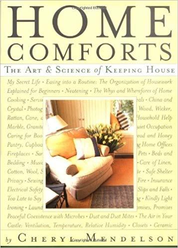 Home Comforts: The Art and Science of Keeping House