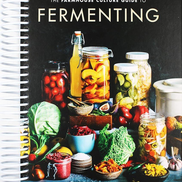 The Farmhouse Culture Guide to Fermenting: Crafting Live-Cultured Foods and Drinks with 100 Recipes from Kimchi to Kombucha [A Cookbook]