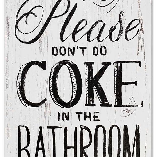 CrazySign Funny Home Sign Decor Wall Decor - Please Dont Do Coke In The Bathroom Sign 8 x 12 Inch (227)