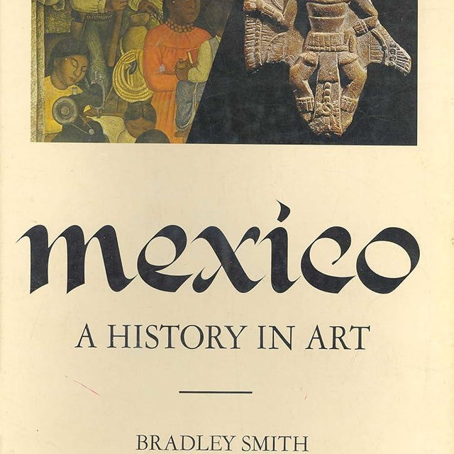 Mexico: A History in Art
