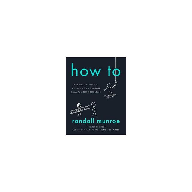 How to - by Randall Munroe (Hardcover)