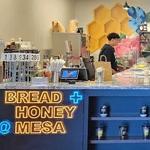 The Bread and Honey House Mesa