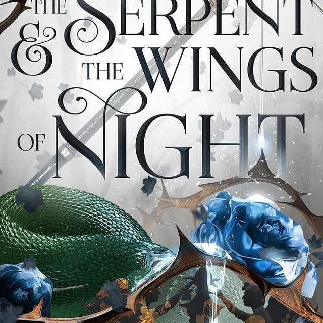 The Serpent & the Wings of Night: The Nightborn Duet Book One (Crowns of Nyaxia, 1)