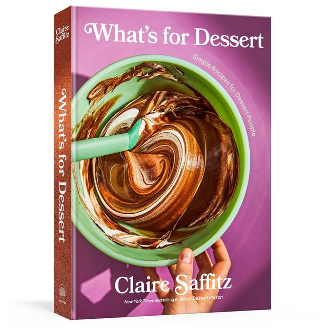 What's for Dessert: Simple Recipes for Dessert People: A Baking Book