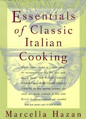 Essentials of Classic Italian Cooking (Hardcover)