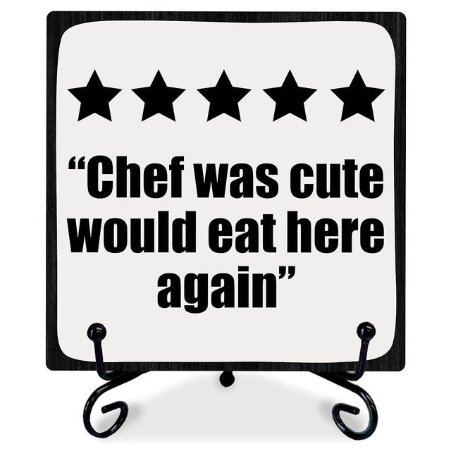 Funny Kitchen Sign With Metal Stand - Chef Was Cute Would Eat Here Again - Gifts For Chef,Rustic Farmhouse Home Kitchen Dining Room Shelf Table Decor And Accessories（5 X 5 Inches）-A19