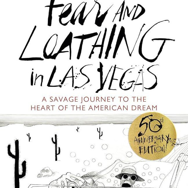 Fear and Loathing in Las Vegas: A Savage Journey to the Heart of the American Dream