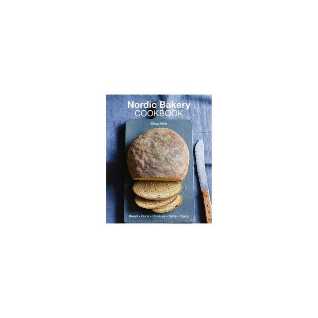Nordic Bakery Cookbook - by Miisa Mink (Hardcover)