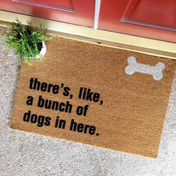 THE ORIGINAL there's, like, a bunch of dogs in here™ doormat - dog doormat - birthday gift - dog foster - dog rescue - animal foster