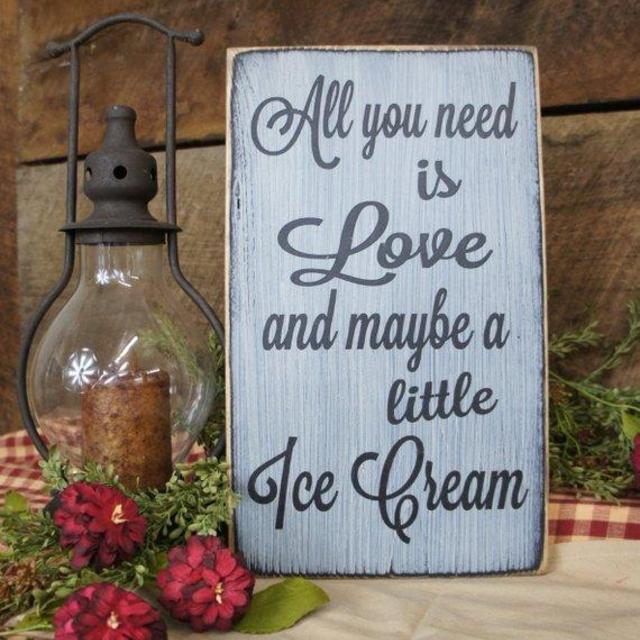 All You Need is Love and Maybe a Little Ice Cream- Rustic Sign Great for Wedding Receptions or Kitchens
