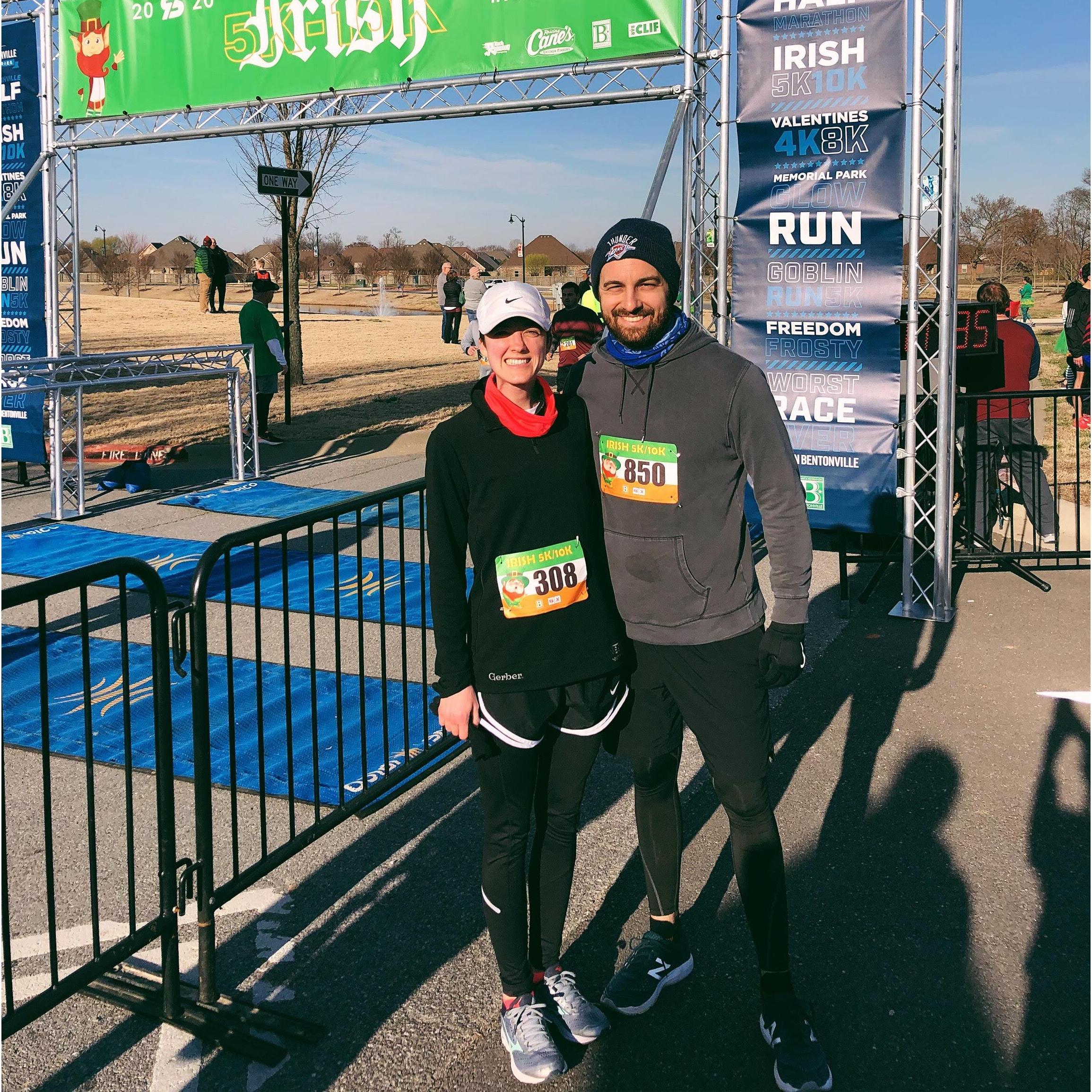 We love running local races together! This is from the Kiss Me I'm Irish 10k that we ran in March 2020 right before COVID-19 shut everything down.