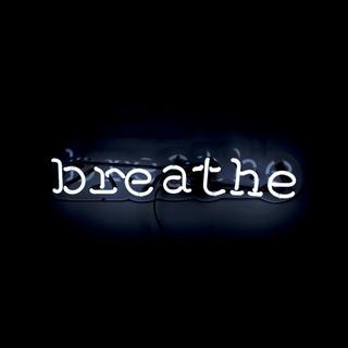 Breathe Neon Sign