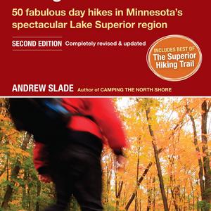 Hiking the North Shore: 50 fabulous day hikes in Minnesota's spectacular Lake Superior region (There & Back Guides)  Paperback   – March 14, 2017