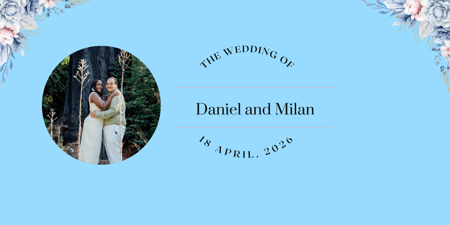 The Wedding Website of Milan Douglas and Daniel Avalos-Arreola