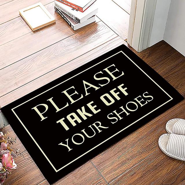 Entrance Door Mat, Funny Quotes Low Profile Decor Doormat, Please Take Off Your Shoes Non-Slip Carpet Rugs with Felt Decorative for Home/Indoor/Outdoor - 18" x 30",W x L
