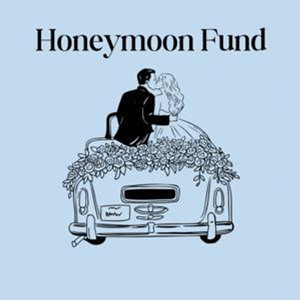 Honeymoon Fund