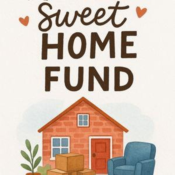 🏡 “Operation: Make It Feel Like Home” Fund