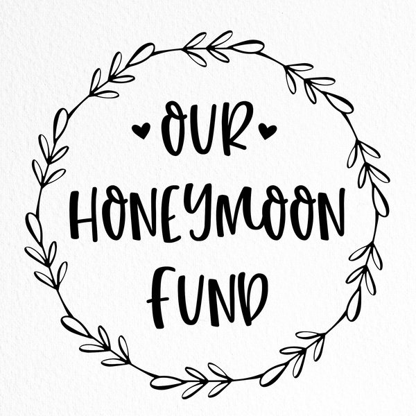 Our Honeymoon Fund