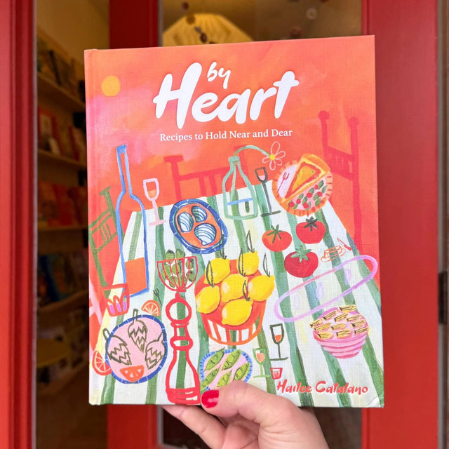 By Heart: Recipes to Hold Near and Dear