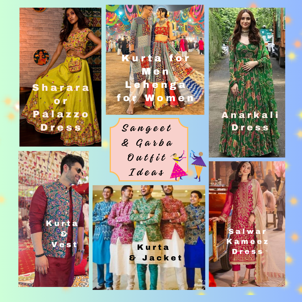 Sangeet & Garba Dandiya:
Indian traditional or indo-western. Colorful and playful to dance the night away!
Women: We recommend lehengas, salwar kameez, or dresses.
Men: We recommend a kurta pajama.
