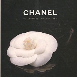 Chanel: Collections and Creations Hardcover – September 17, 2007