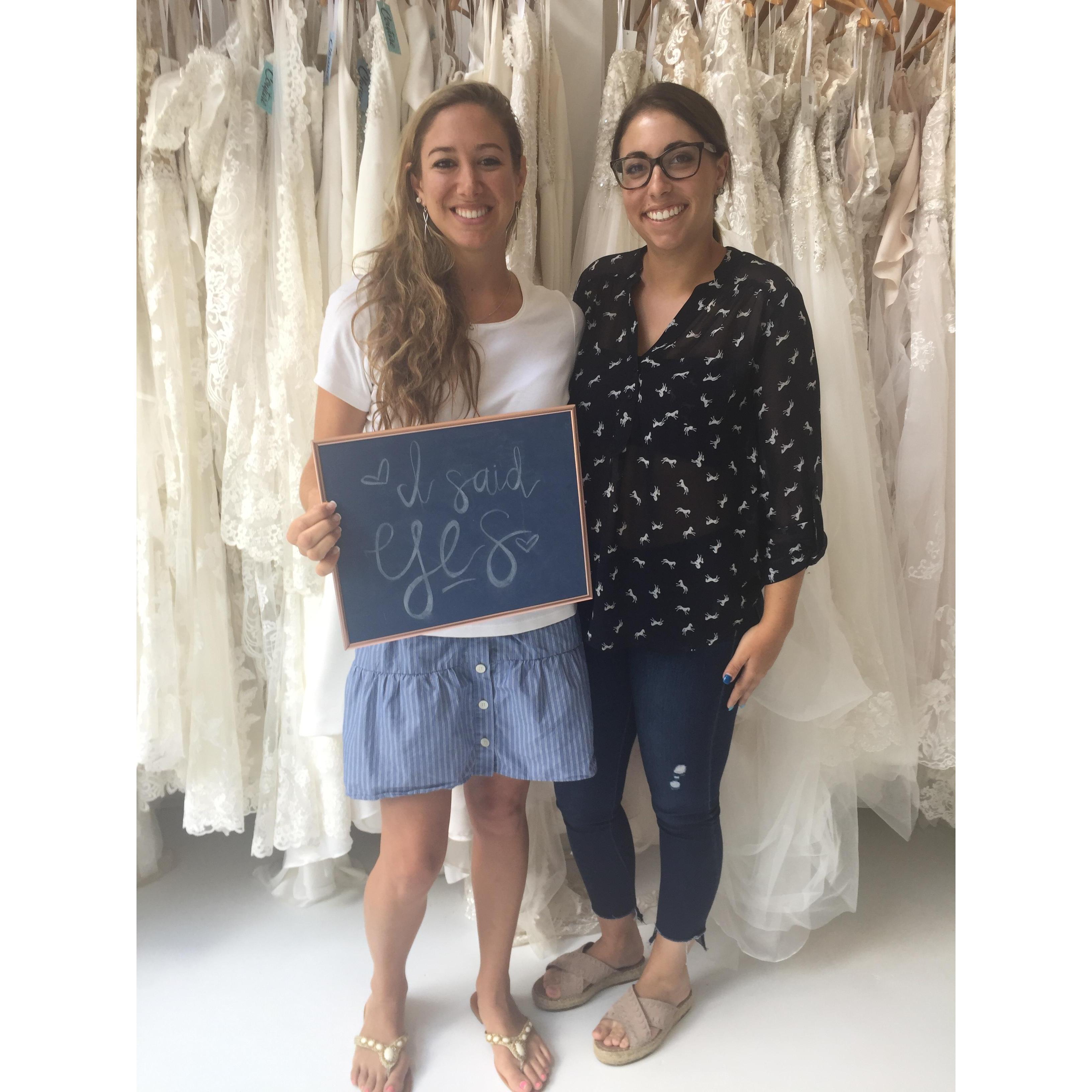 Me and my Maid of Honor, Amelia when I said YES to the DRESS! July 12th, 2019