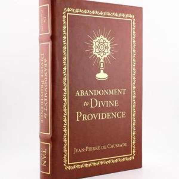 Abandonment to Divine Providence (Deluxe Edition)