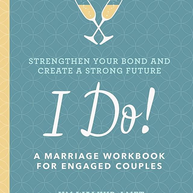 I Do!: A Marriage Workbook for Engaged Couples