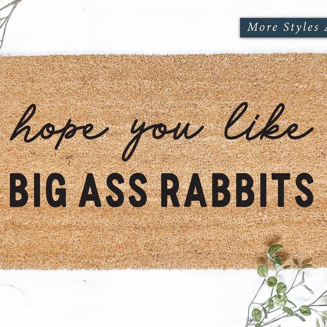 Hope You Like Big Ass Rabbits Doormat, Farm Gifts, Door Mat for Animal Lover, Easter Doormat, Unique Home Decor, Funny Doormat